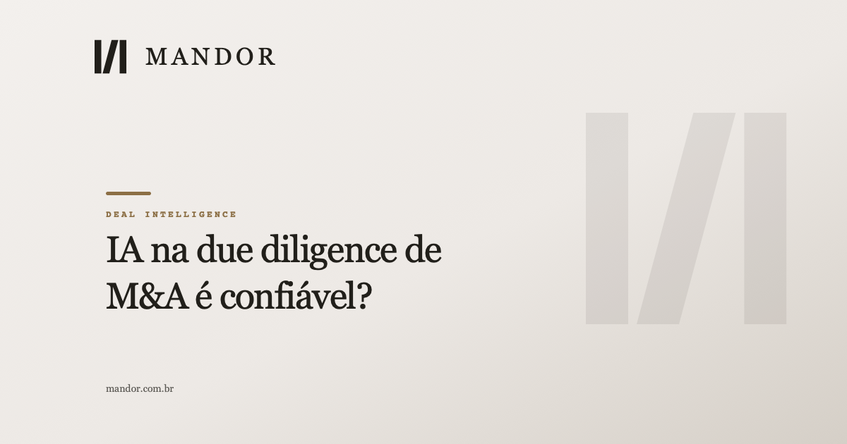 IA na due diligence de M&A é confiável? O Mandor formou um conselho para responder